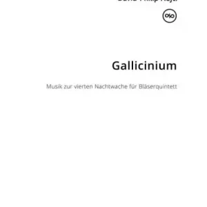 Kostenfreie Lieferung Gallicinium, Musik zur vierten Nachtwache für Flöte, Oboe, Klarinette, Horn und Fagott