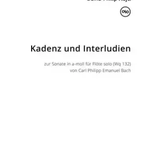 Markenware Kadenz und Interludien zur Sonate in a-moll (Wq 132) von C. P. E. Bach für Flöte