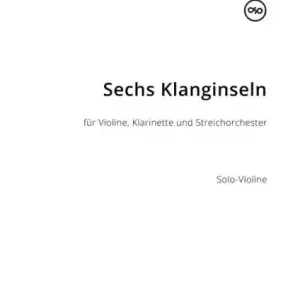 6 Klanginseln für Violine, Klarinette und Streichorchester Kostenloser Versand