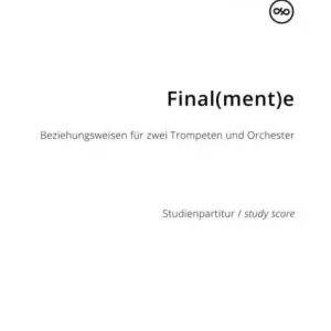 Final(ment)e, Beziehungsweisen für 2 Trompeten und Orchester Kostenloser Rückversand