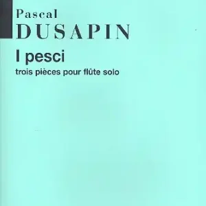 Neue Ware I Pesci 3 pièces pour flute solo (1989)