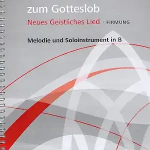 Band- und Chorbuch zum neuen Gotteslob Neues Geistliches Lied - Firmung Sichere Zahlung