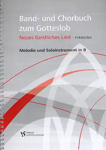 Band- und Chorbuch zum neuen Gotteslob Neues Geistliches Lied - Firmung Sichere Zahlung