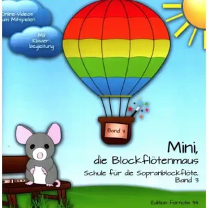 Mini, die Blockflötenmaus Band 3 (+Online-Videos) für Sopranblockflöte und Klavier Neu