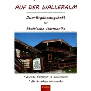 Knöpferl-Gaudi auf der Walleralm - Duo-Ergänzungsheft für 2. Steirische Handharmonika in Griffschrif Begrenztes Angebot