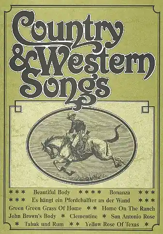 Solange Der Vorrat Reicht Country and Western Songs für Gesang und Klavier
