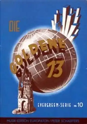 Jetzt Bestellen Die Goldene 13 Band 10: Evergreens für Gesang und Klavier