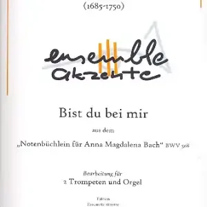 Garantierte Lieferung Bist du bei mir BWV508 für 2 Trompeten (Corni da caccia/Flügelhörner) und Orgel