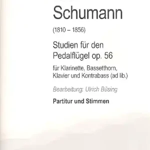 Begrenztes Angebot Studien für den Pedalflügel op.56 für Klarinettte, Bassetthorn, Klavier und Kontrabass ad lib.