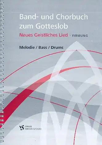 Band- und Chorbuch zum neuen Gotteslob Neues Geistliches Lied - Firmung Preis Gesenkt