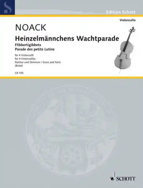 Geprüft Heinzelmännchens Wachtparade op.5 für 4 Violoncelli