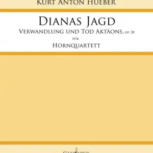 Dianas Jagd - Verwandlung und Tod Aktäons op.50 für 4 Hörner Letzte Chance