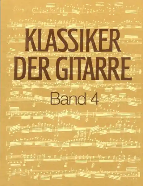 Klassiker der Gitarre Band 4 für Gitarre Direktkauf