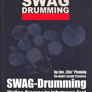 Sichere Zahlung SwAG-Drumming - Hip-Hop-Grooves im Inbetween-Feel (+mp3-CD): für Schlagzeug