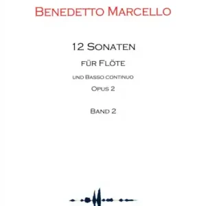 Letzte Chance 12 Sonaten op.2 Band 2 (+CD) für Flöte und Basso Continuo