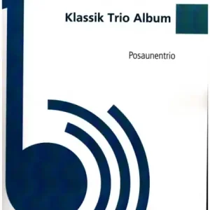 Klassik Trio Album für 3 Posaunen Sonderaktion