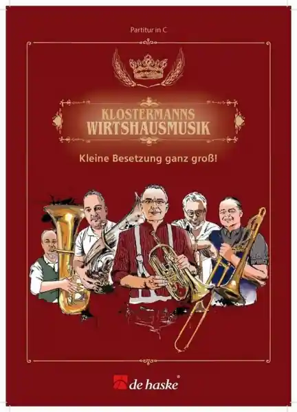 Nur Heute Klostermanns Wirtshausmusik für Blaskapelle (Blasorchester)