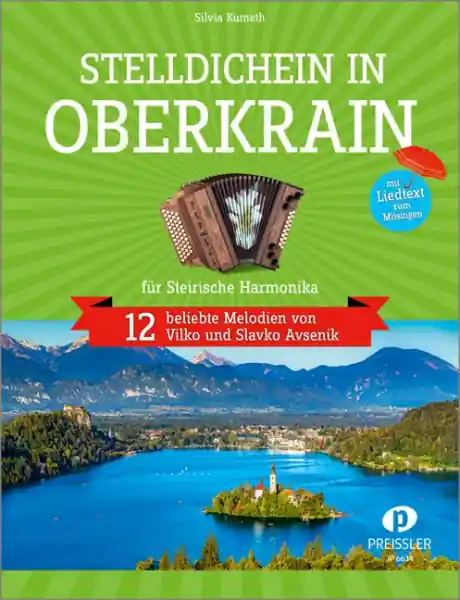Gratis Versand Stelldichein in Oberkrain für steirische Harmonika in Griffschrift (mit Text)