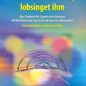 Dankt unserm Gott, lobsinget ihm für gem Chor (SAM) a cappella Solange Der Vorrat Reicht