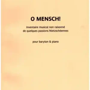 Sofort Bestellen O Mensch! pour baryton et piano