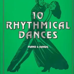 10 rhythmical Dances for piano 4 hands Jetzt Kaufen