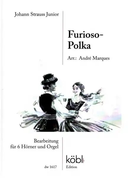 Furioso Polka für 6 Hörner und Orgel Nur Heute
