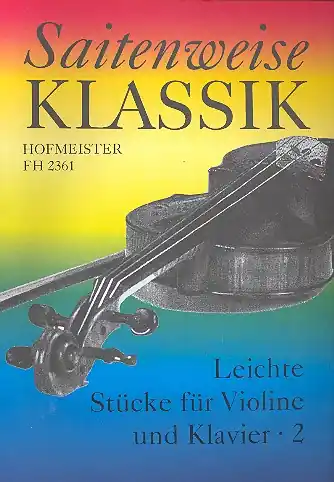 Neuheit Saitenweise Klassik Band 2 für Violine und Klavier