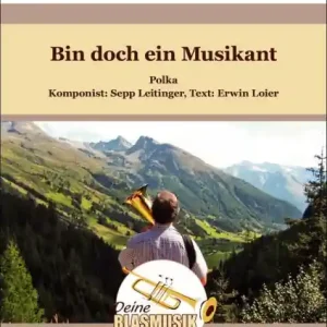 Nur Für Kurze Zeit Bin doch ein Musikant für Blasorchester