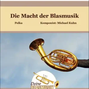 Die Macht der Blasmusik für Blasorchester Heißes Angebot