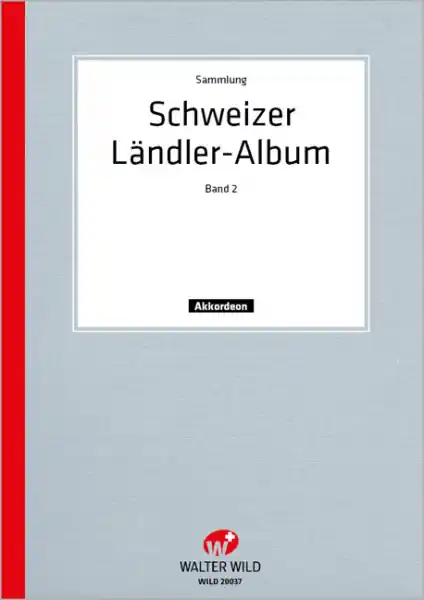 Gratis Versand Schweizer Ländler-Album Band 2 für Akkordeon mit B-Stimmen