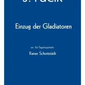Sonderangebot Einzug der Gladiatoren für 4 Fagotte und Kontrafagott