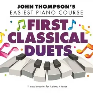 Neu Im Sortiment John Thompson's First Classical Duets for 1 piano for 4 hands
