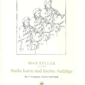 Abverkauf 6 kurze und leichte Aufzüge für 3 Trompeten, Pauken und Orgel