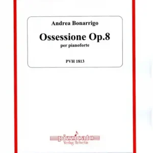 Begrenztes Angebot Ossessione op.8 per pianoforte