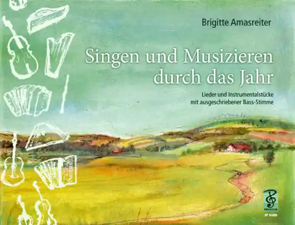 Singen und Musizieren durch das Jahr für 3 Melodieinstrumente, Baßinstrument Neuheit