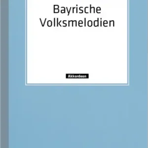 Bayrische Volksmelodien für Akkordeon Jetzt Kaufen