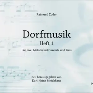 Geprüft Dorfmusik Band 1 für 2 Melodieinstrumente und Bass