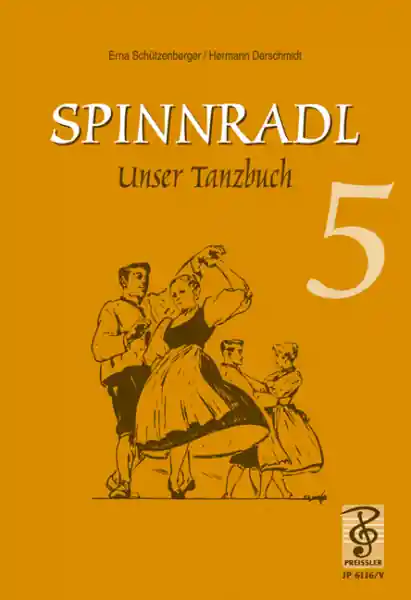 Must-Have Spinnradl Band 5 Unser Tanzbuch Noten und Tanzbeschreibungen