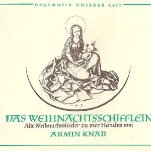 Das Weihnachtsschifflein Alte Weihnachtslieder zu 4 Händen Neu Im Sortiment