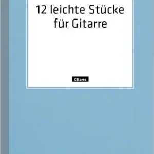 12 leichte Stücke op.3 für Gitarre Schnäppchen