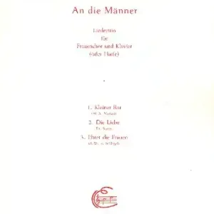 An die Männer Liedertrio für Frauenchor und Klavier (Harfe) Sofort Bestellen