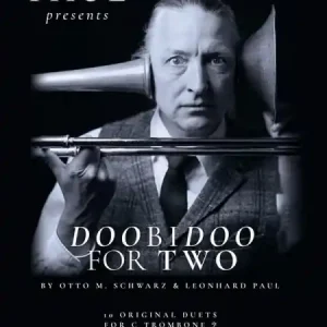Leonhard Paul presents Doobidoo for Two for 2 trombones B.C. Finale Aktion
