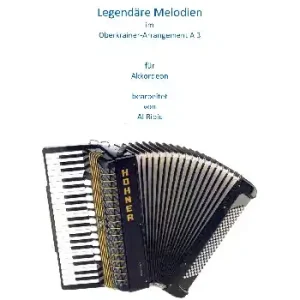 Legendäre Melodien im Oberkrainer Arrangement A3 für Akkordeon Zertifiziert