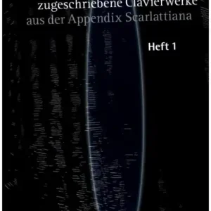 Geprüft Authentische und zugeschriebene Clavierwerke Band 1 für Klavier