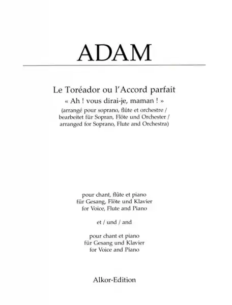 Sale "Ah ! vous dirai-je, maman !" für Gesang, Flöte und Klavier und für Gesang und Klavier (fr/dt)