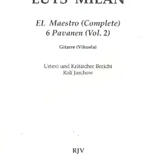 El Maestro (Complete) 6 Pavanen (Vol.2) für Gitarre (Vihuela) Must-Have