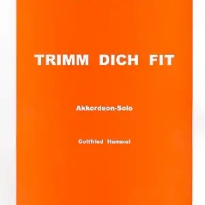 Neuheit Trimm dich fit Band 1 für Akkordeon solo
