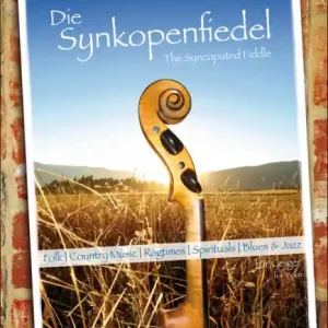 Die Synkopenfiedel (+CD) Folk, Country, Ragtimes, Spirituals, Blues und Direkt Vom Hersteller