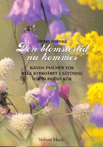 Expressversand Den blomstertid nu kommer for mixed chorus and organ