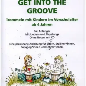 Super-Preis Get into the Groove (+CD) Trommeln mit Kindern im Vorschulalter ab 4 Jahren